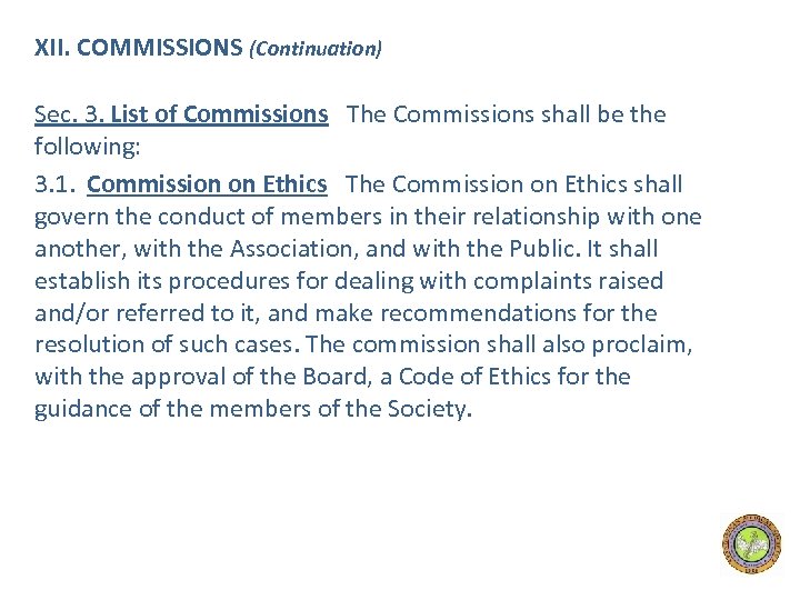 XII. COMMISSIONS (Continuation) Sec. 3. List of Commissions The Commissions shall be the following: