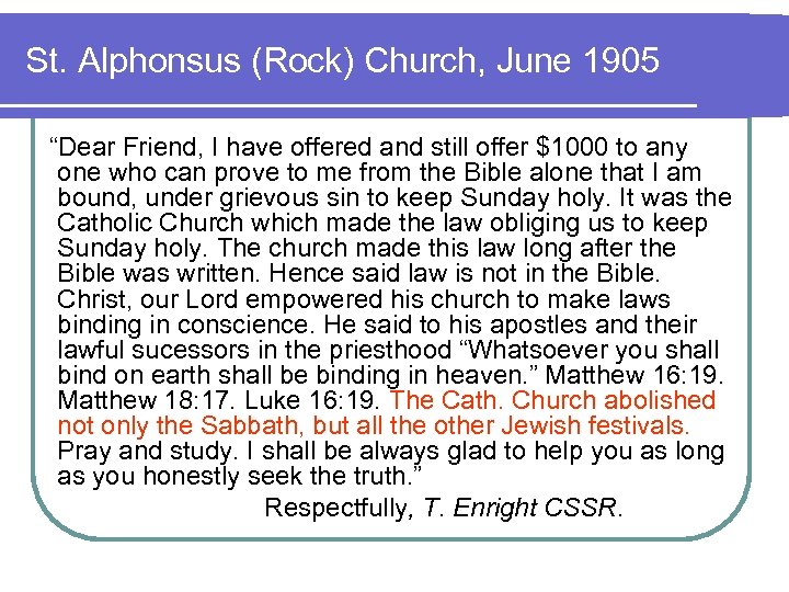 St. Alphonsus (Rock) Church, June 1905 “Dear Friend, I have offered and still offer
