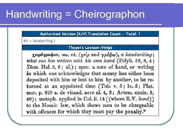 Handwriting = Cheirographon 