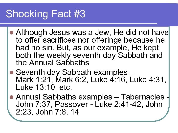 Shocking Fact #3 l Although Jesus was a Jew, He did not have to