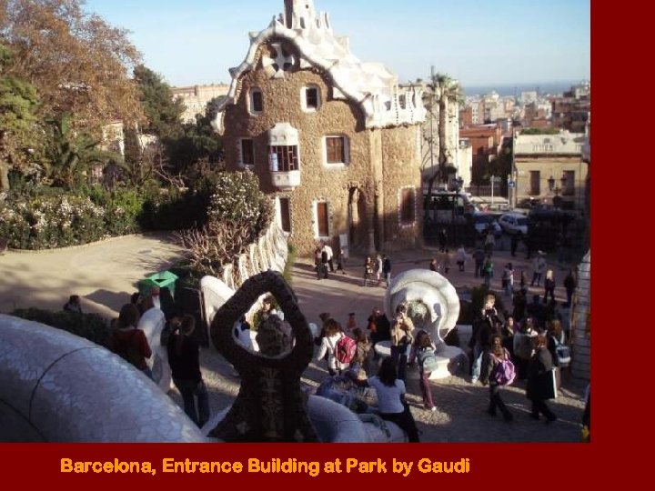 Barcelona, Entrance Building at Park by Gaudi 
