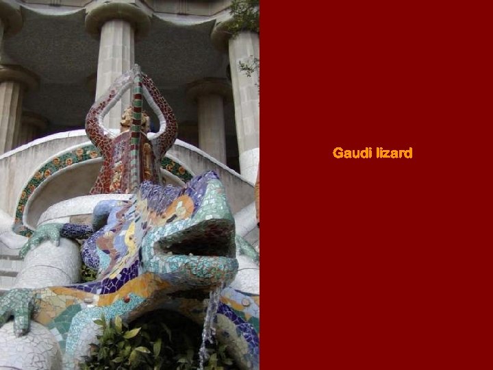 Gaudi lizard 