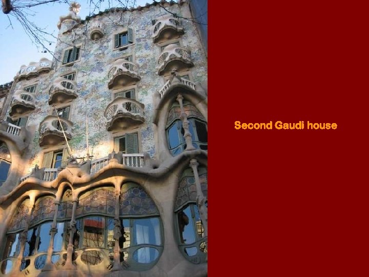 Second Gaudi house 