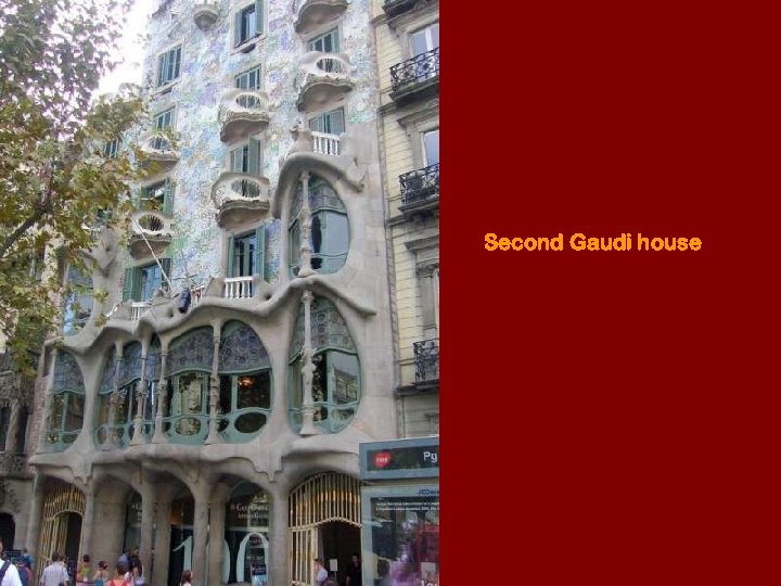 Second Gaudi house 