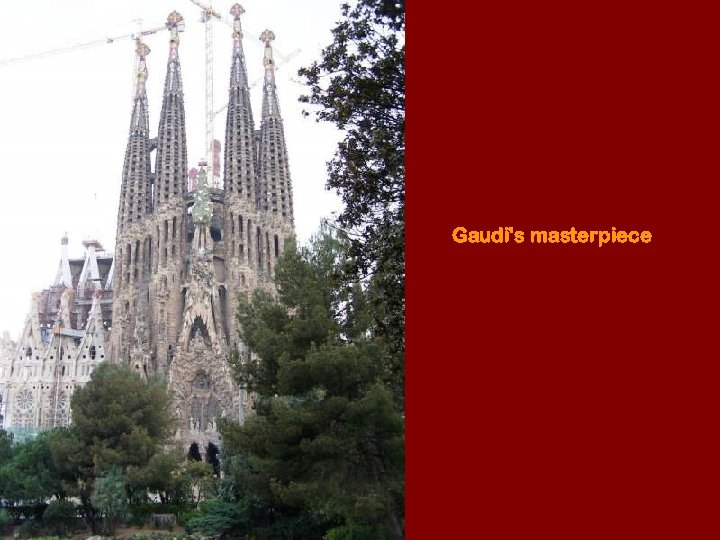 Gaudi's masterpiece 