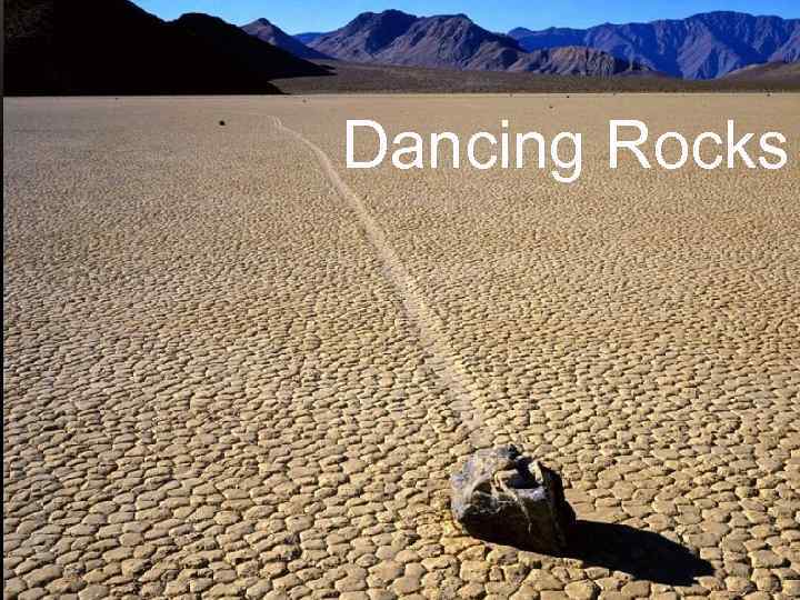 Dancing Rocks 