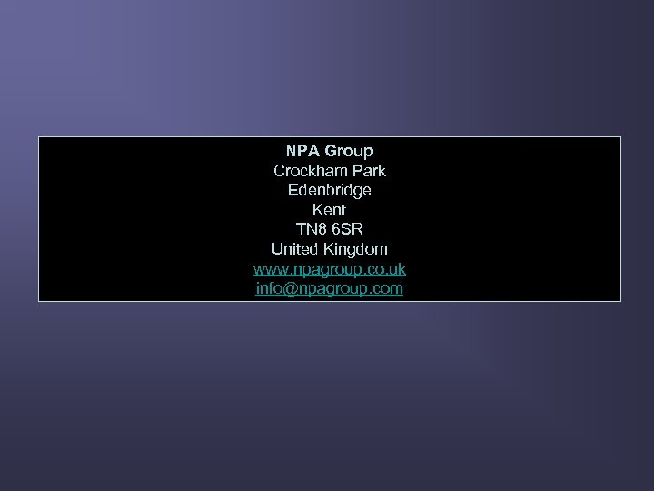 NPA Group Crockham Park Edenbridge Kent TN 8 6 SR United Kingdom www. npagroup.