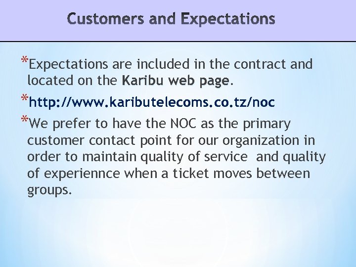 *Expectations are included in the contract and located on the Karibu web page *http: