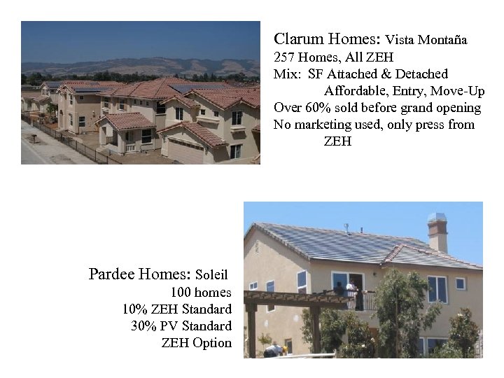 Clarum Homes: Vista Montaña 257 Homes, All ZEH Mix: SF Attached & Detached Affordable,
