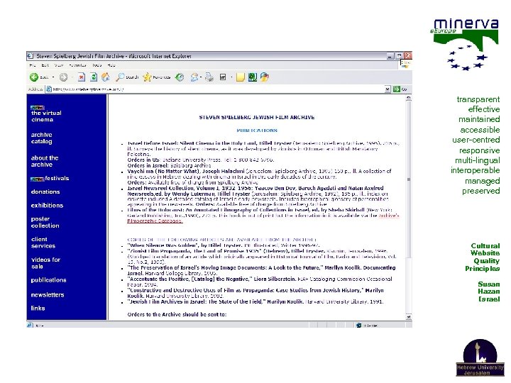 transparent effective maintained accessible user-centred responsive multi-lingual interoperable managed preserved Cultural Website Quality Principles
