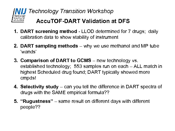 Technology Transition Workshop Accu. TOF-DART Validation at DFS 1. DART screening method - LLOD