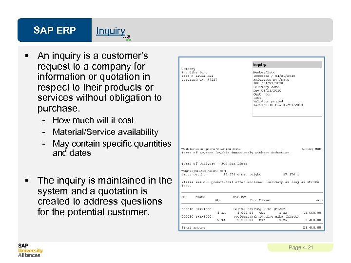 SAP ERP Inquiry § An inquiry is a customer’s request to a company for
