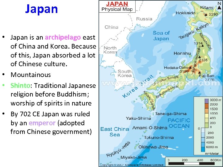 Japan • Japan is an archipelago east of China and Korea. Because of this,