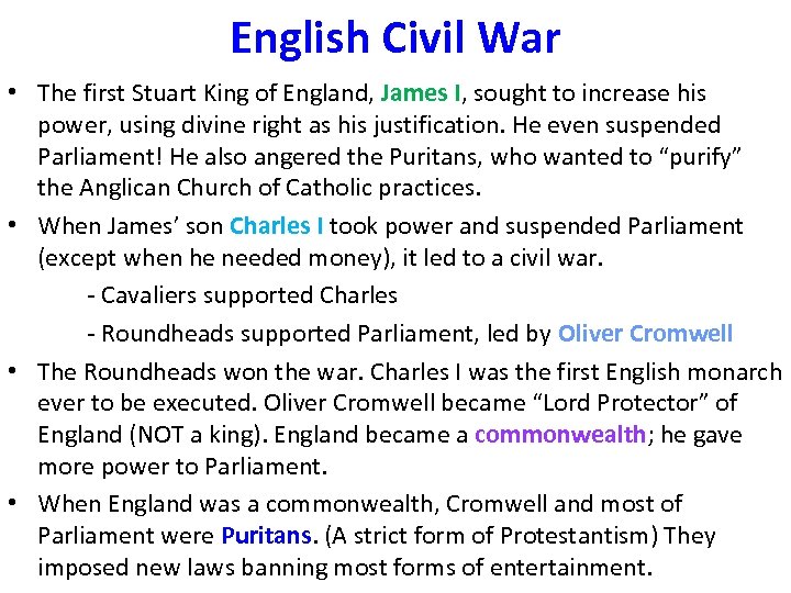 English Civil War • The first Stuart King of England, James I, sought to