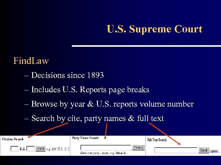 U. S. Supreme Court Find. Law – Decisions since 1893 – Includes U. S.