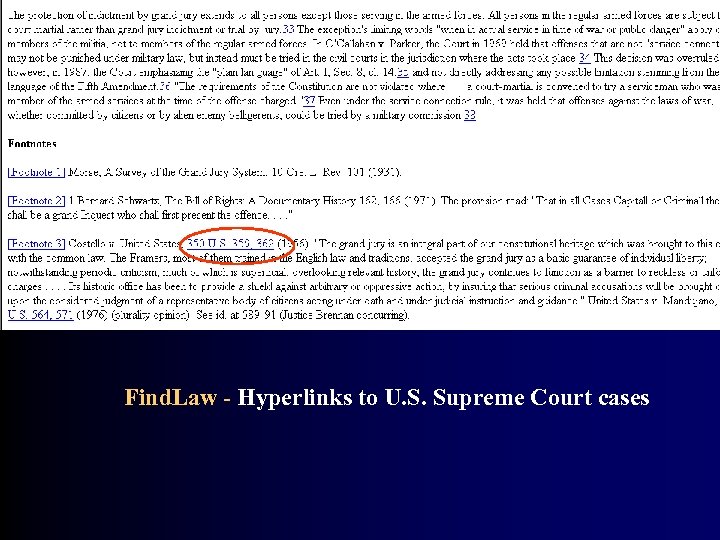 Find. Law - Hyperlinks to U. S. Supreme Court cases 