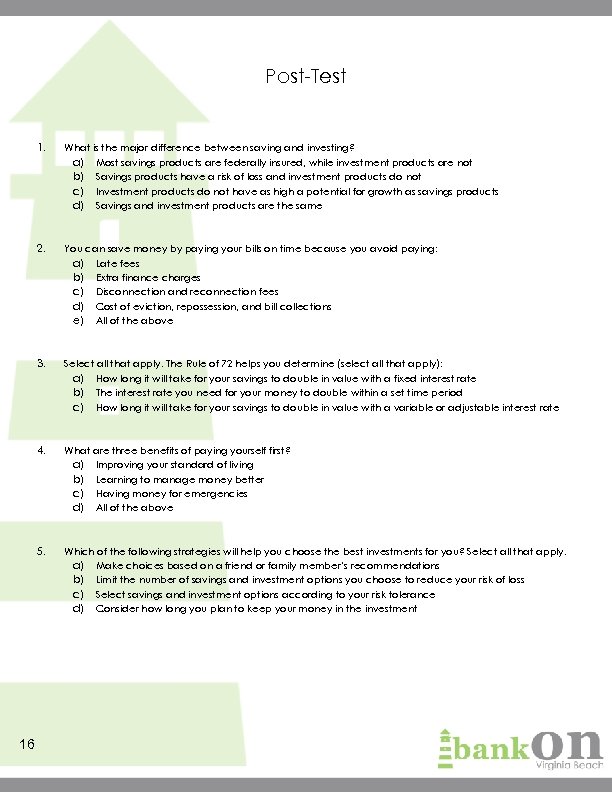 Post-Test 1. 2. You can save money by paying your bills on time because