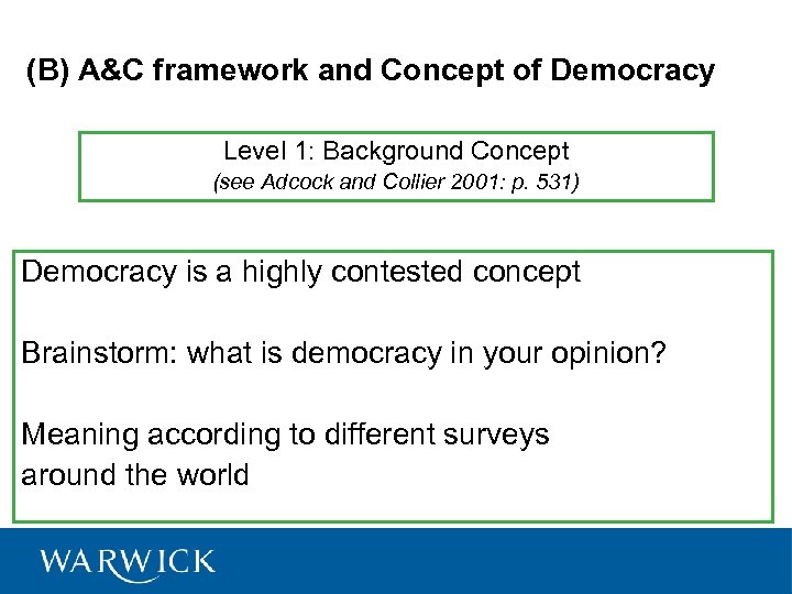 (B) A&C framework and Concept of Democracy Level 1: Background Concept (see Adcock and