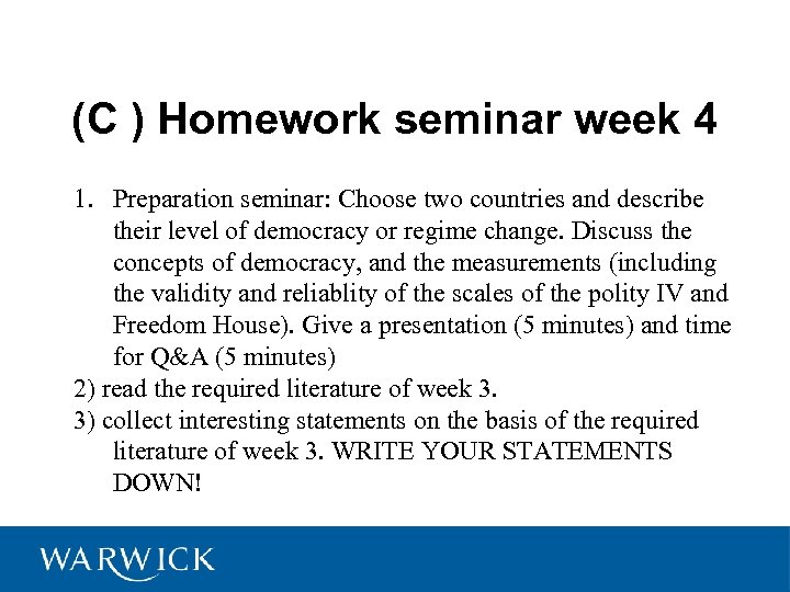 (C ) Homework seminar week 4 1. Preparation seminar: Choose two countries and describe