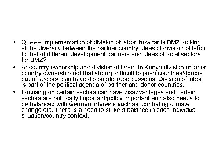  • Q: AAA implementation of division of labor, how far is BMZ looking