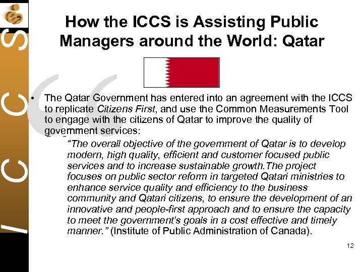 How the ICCS is Assisting Public Managers around the World: Qatar I C C