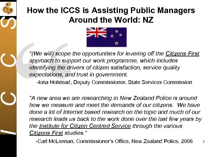 How the ICCS is Assisting Public Managers Around the World: NZ I C C