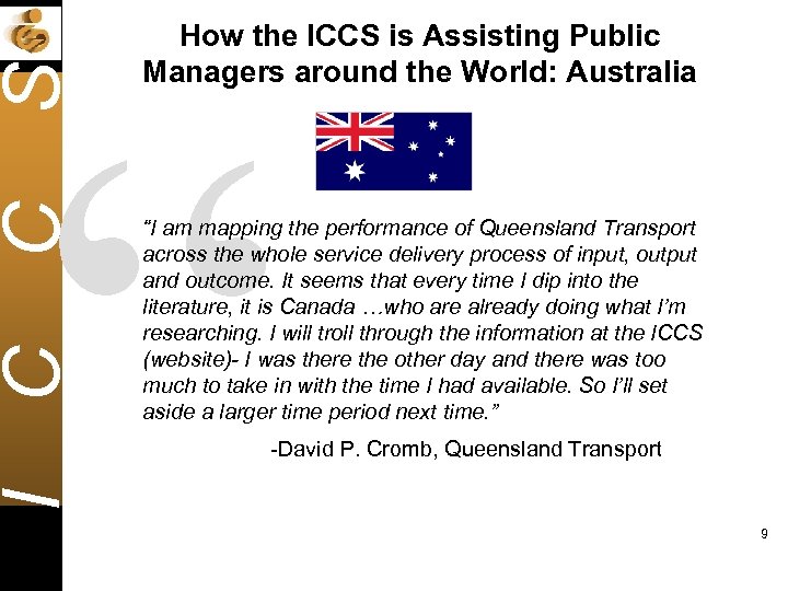 How the ICCS is Assisting Public Managers around the World: Australia I C C