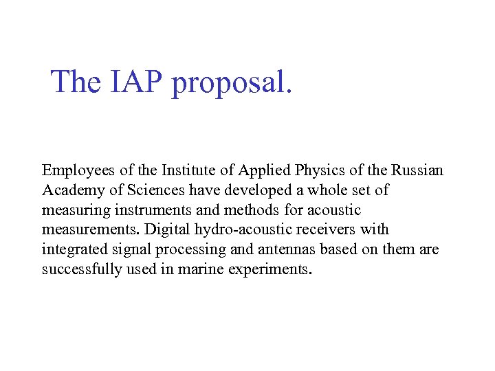  The IAP proposal. Employees of the Institute of Applied Physics of the Russian