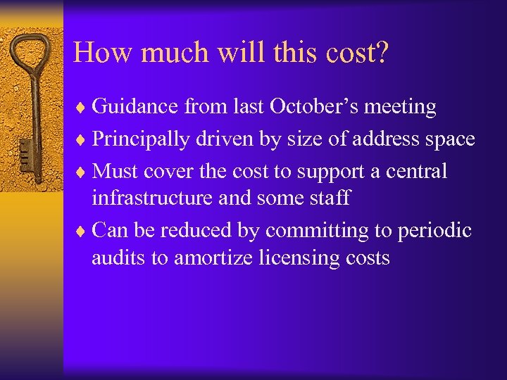 How much will this cost? ¨ Guidance from last October’s meeting ¨ Principally driven