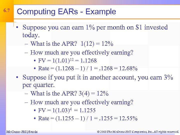 6. 7 Computing EARs - Example • Suppose you can earn 1% per month