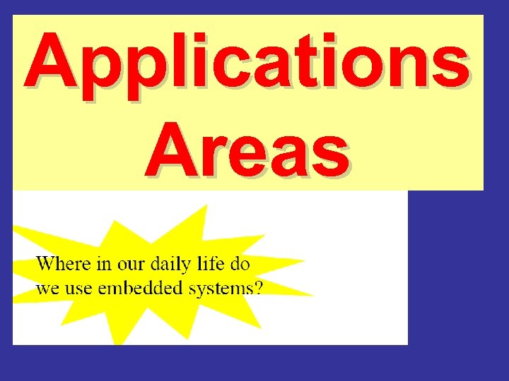 Applications Areas 
