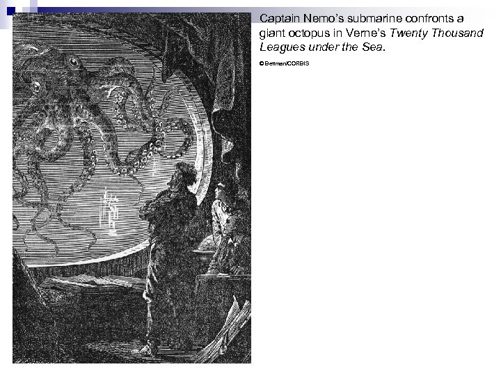 Captain Nemo’s submarine confronts a giant octopus in Verne’s Twenty Thousand Leagues under the
