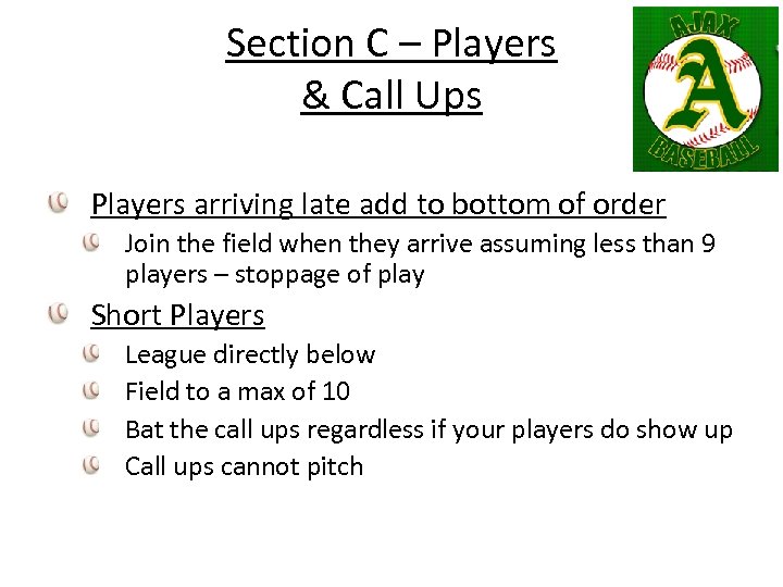 Section C – Players & Call Ups Players arriving late add to bottom of