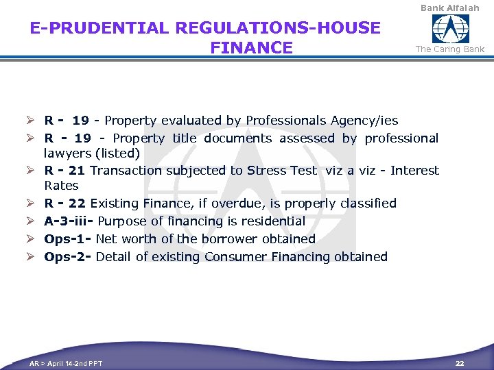 Bank Alfalah E-PRUDENTIAL REGULATIONS-HOUSE FINANCE The Caring Bank Ø R - 19 - Property