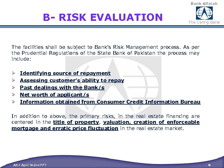 Bank Alfalah B- RISK EVALUATION The Caring Bank The facilities shall be subject to