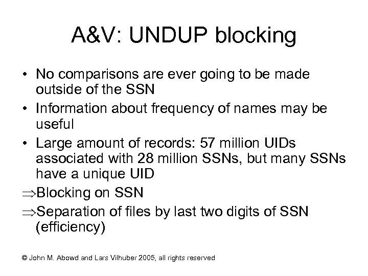 A&V: UNDUP blocking • No comparisons are ever going to be made outside of