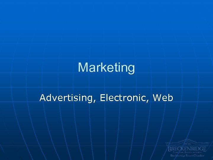Marketing Advertising, Electronic, Web 