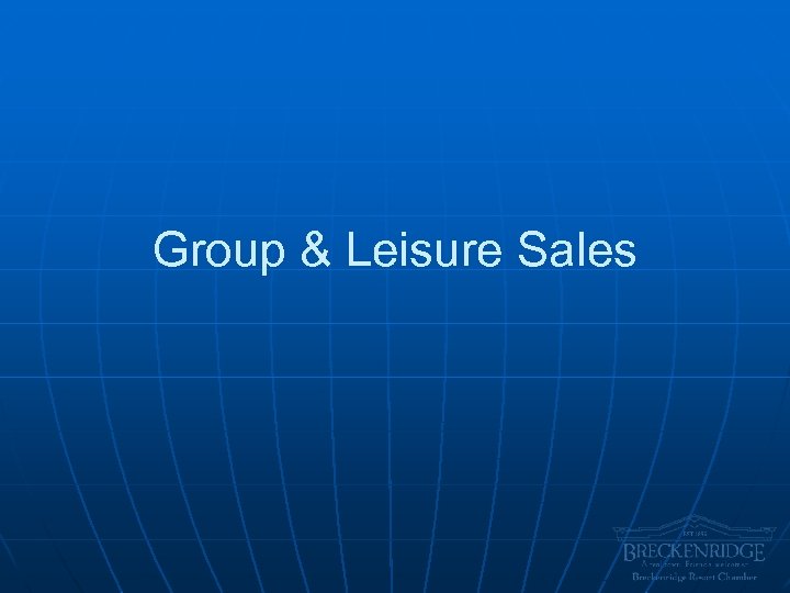 Group & Leisure Sales 