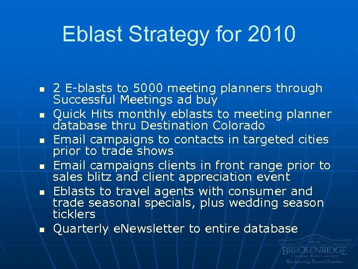 Eblast Strategy for 2010 n n n 2 E-blasts to 5000 meeting planners through
