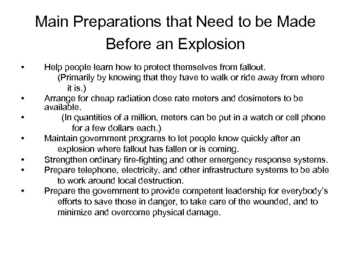 Main Preparations that Need to be Made Before an Explosion • • Help people