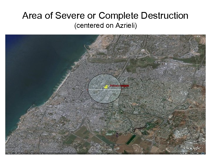 Area of Severe or Complete Destruction (centered on Azrieli) 