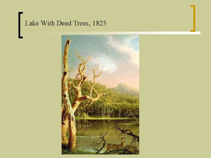 Lake With Dead Trees, 1825 