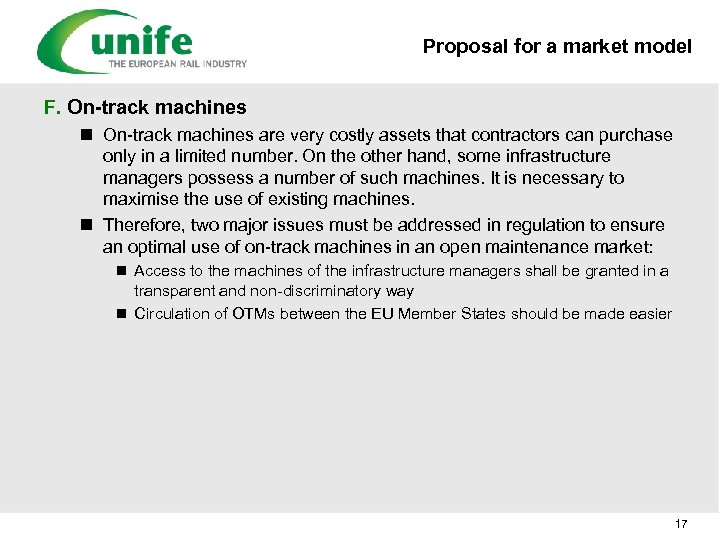 Proposal for a market model F. On-track machines n On-track machines are very costly
