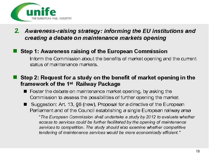2. Awareness-raising strategy: informing the EU institutions and creating a debate on maintenance markets