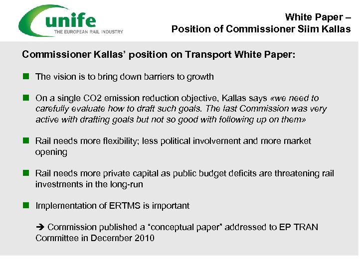 White Paper – Position of Commissioner Siim Kallas Commissioner Kallas’ position on Transport White