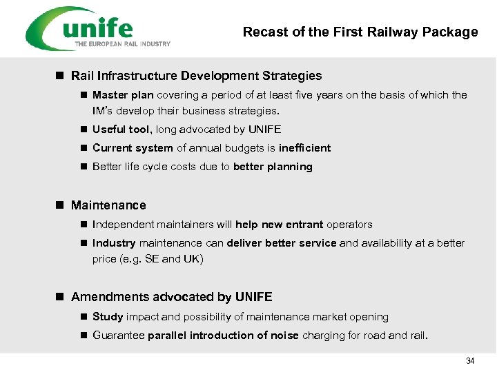Recast of the First Railway Package n Rail Infrastructure Development Strategies n Master plan