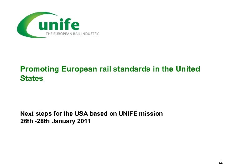 Promoting European rail standards in the United States Next steps for the USA based