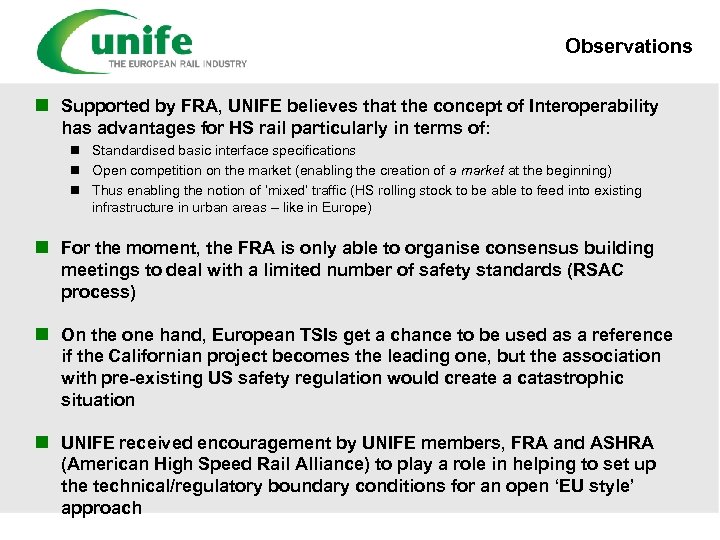Observations n Supported by FRA, UNIFE believes that the concept of Interoperability has advantages