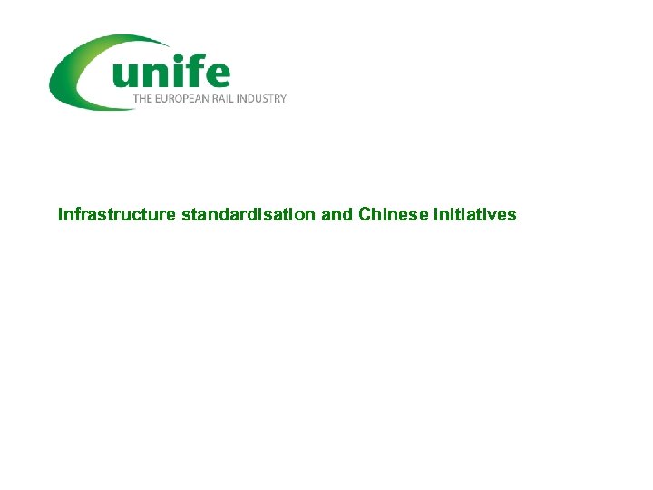 Infrastructure standardisation and Chinese initiatives 