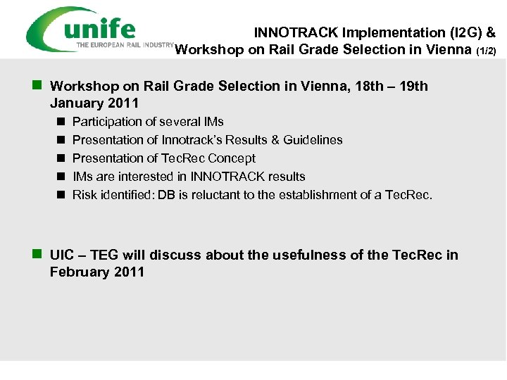 INNOTRACK Implementation (I 2 G) & Workshop on Rail Grade Selection in Vienna (1/2)
